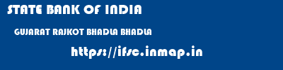 STATE BANK OF INDIA  GUJARAT RAJKOT BHADLA BHADLA  ifsc code